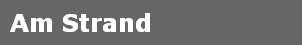 Am Strand